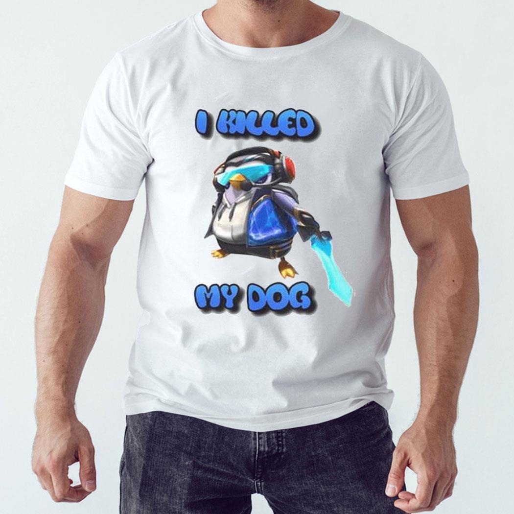 I Killed My Dog Penguin Teamfighshirt Hoodie I Killed My Dog Penguin Teamfighshirt Hoodie