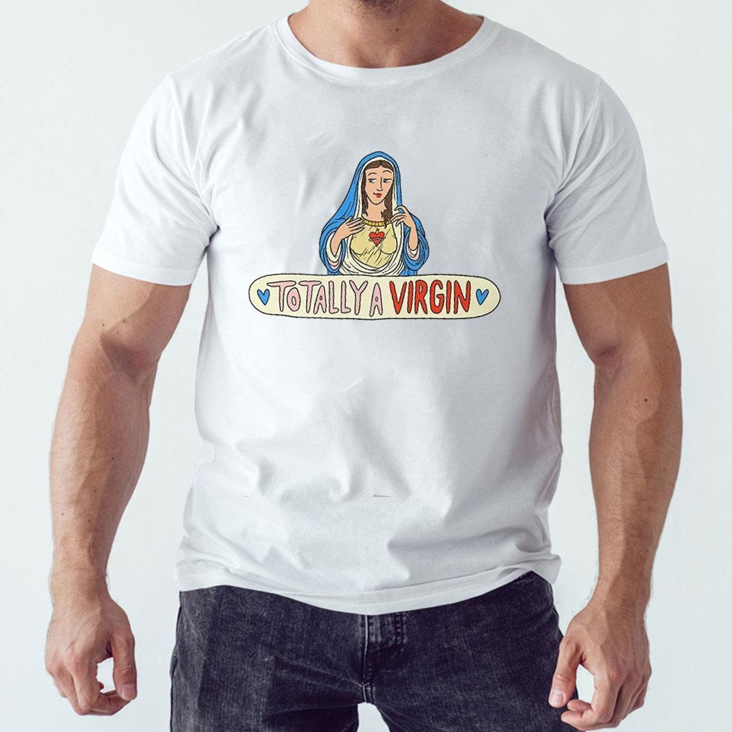 Kelsey Kreppel Jesus Totally A Virgin Shirt