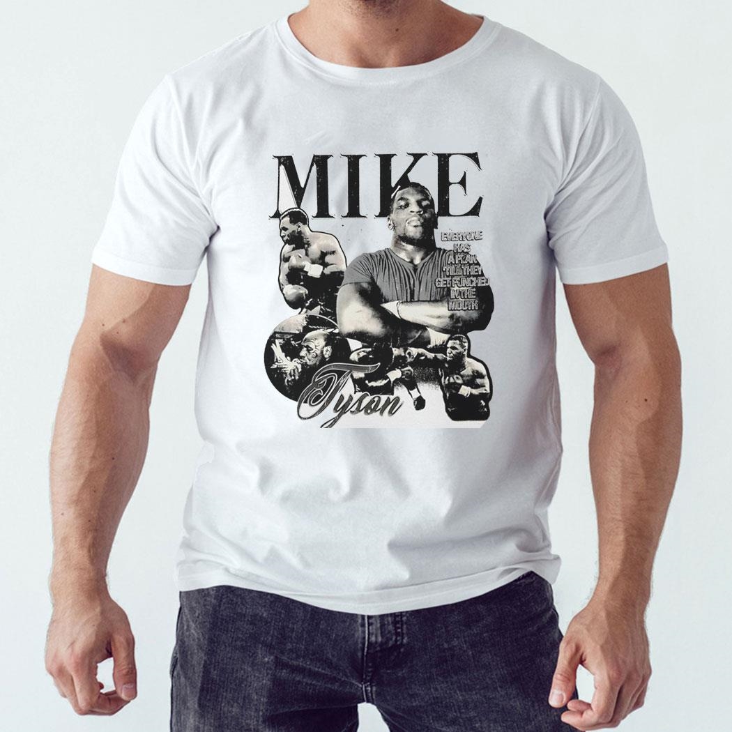 Mike Tyson Everyone Has A Plan Till They Get Punched In The Mouth Vintage Shirt