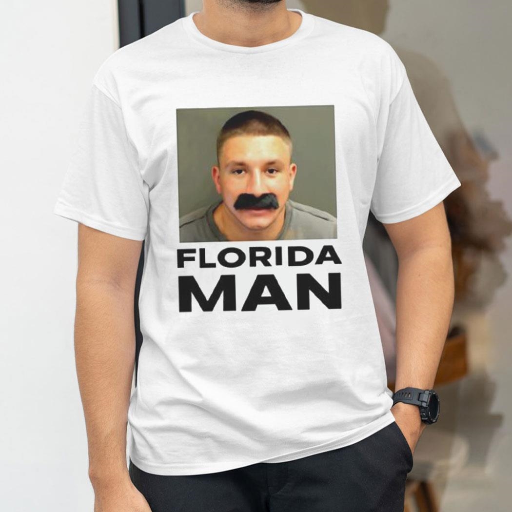 Mugshot Florida Man Meme Shirt Hoodie