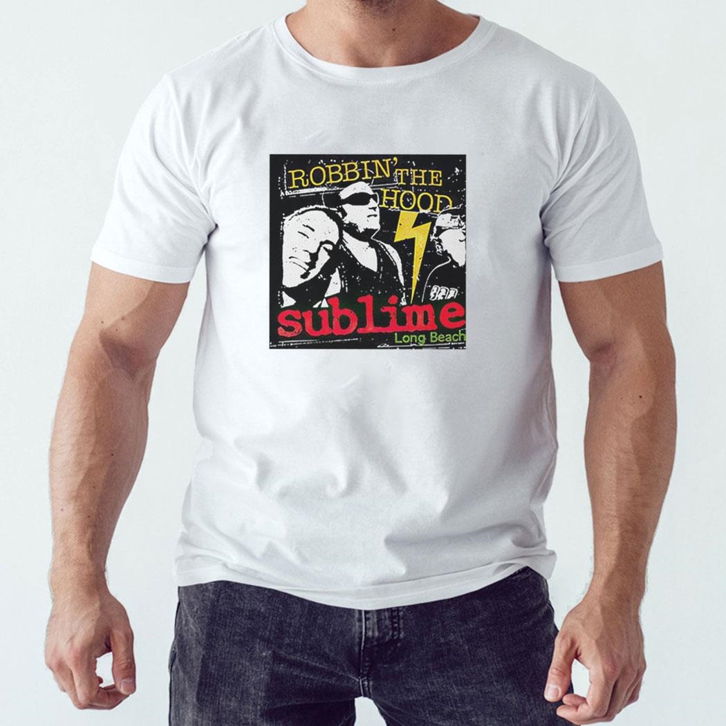 Sublime Robbin The Hood Shirt