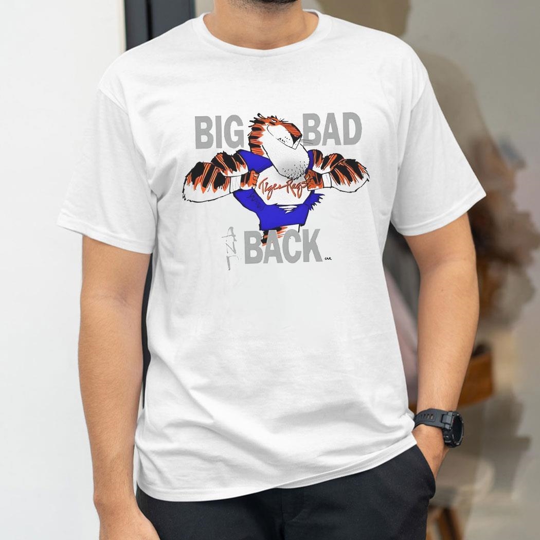 The Tiger Rags Big Bad And Back Shirt Hoodie