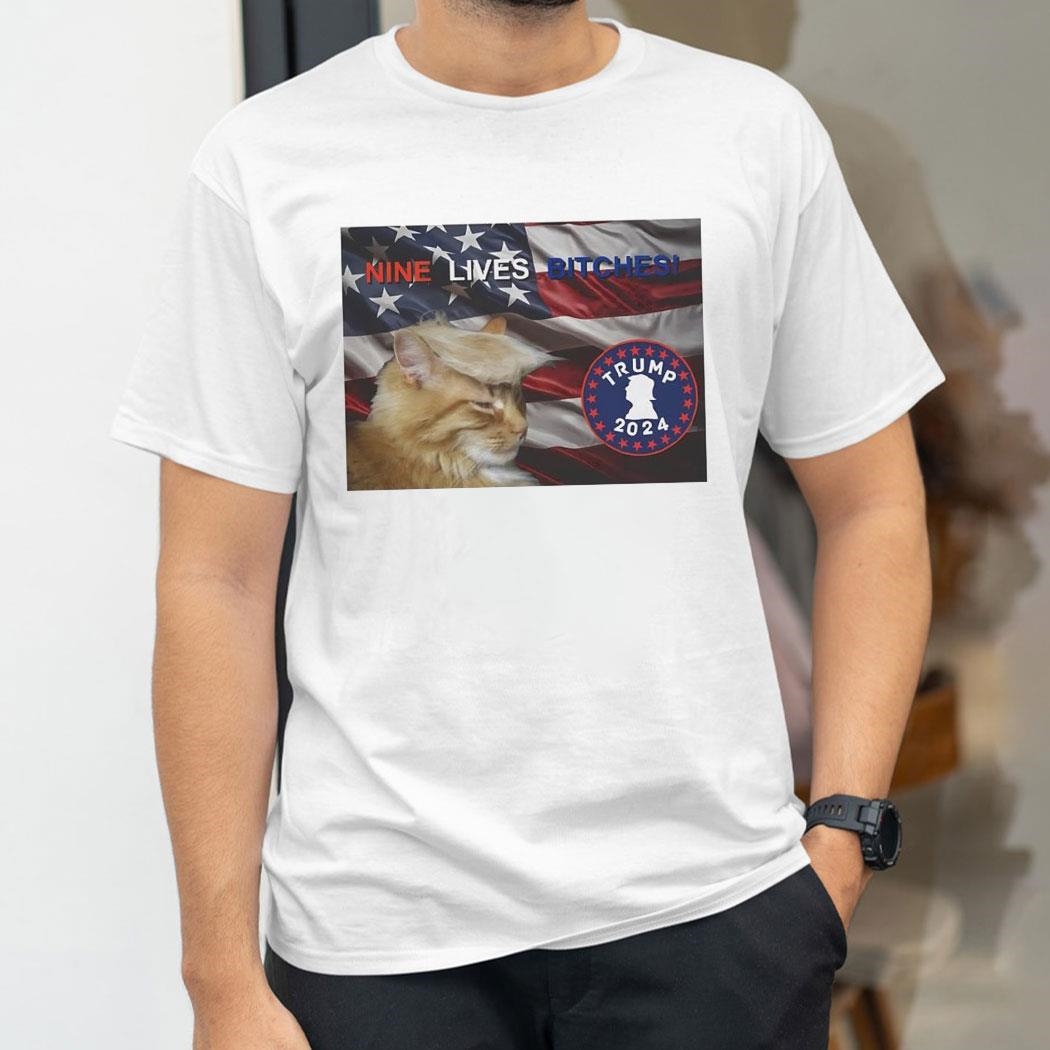 Trump Cat Nine Lives Bitches American Flag 2024 Meme Shirt Hoodie Trump Cat Nine Lives Bitches American Flag 2024 Meme Shirt Hoodie