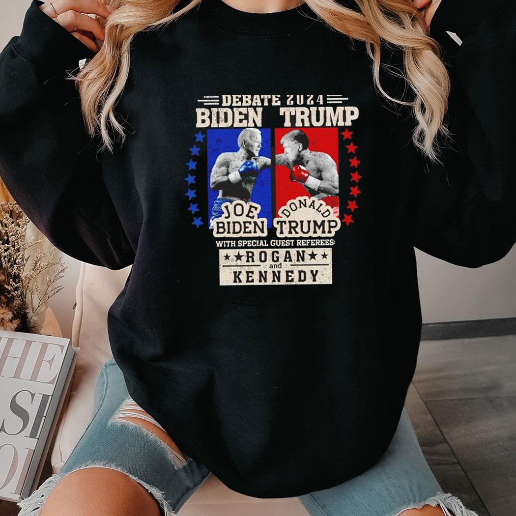 Biden Vs Trump 2024 Debate Boxing 2024 With Special Guest Referees Rogan And Kennedy Shirt