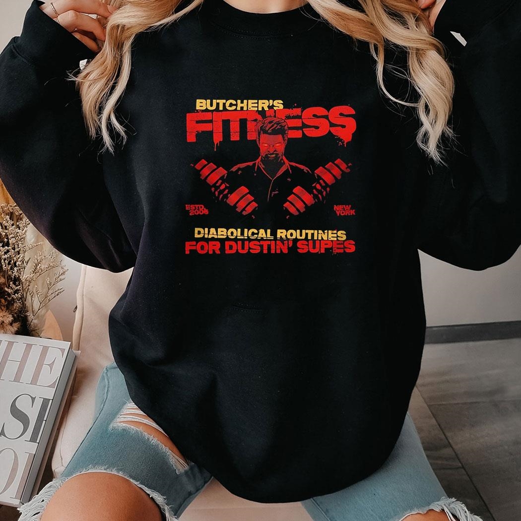 Butchers Fitness Diabolical Routines For Dustin Supes Shirt Butchers Fitness Diabolical Routines For Dustin Supes Shirt