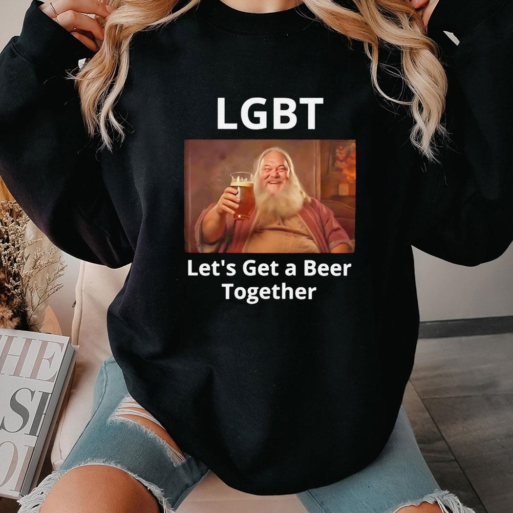 Lgbt Lets Get A Beer Together Photo Shirt Lgbt Lets Get A Beer Together Photo Shirt