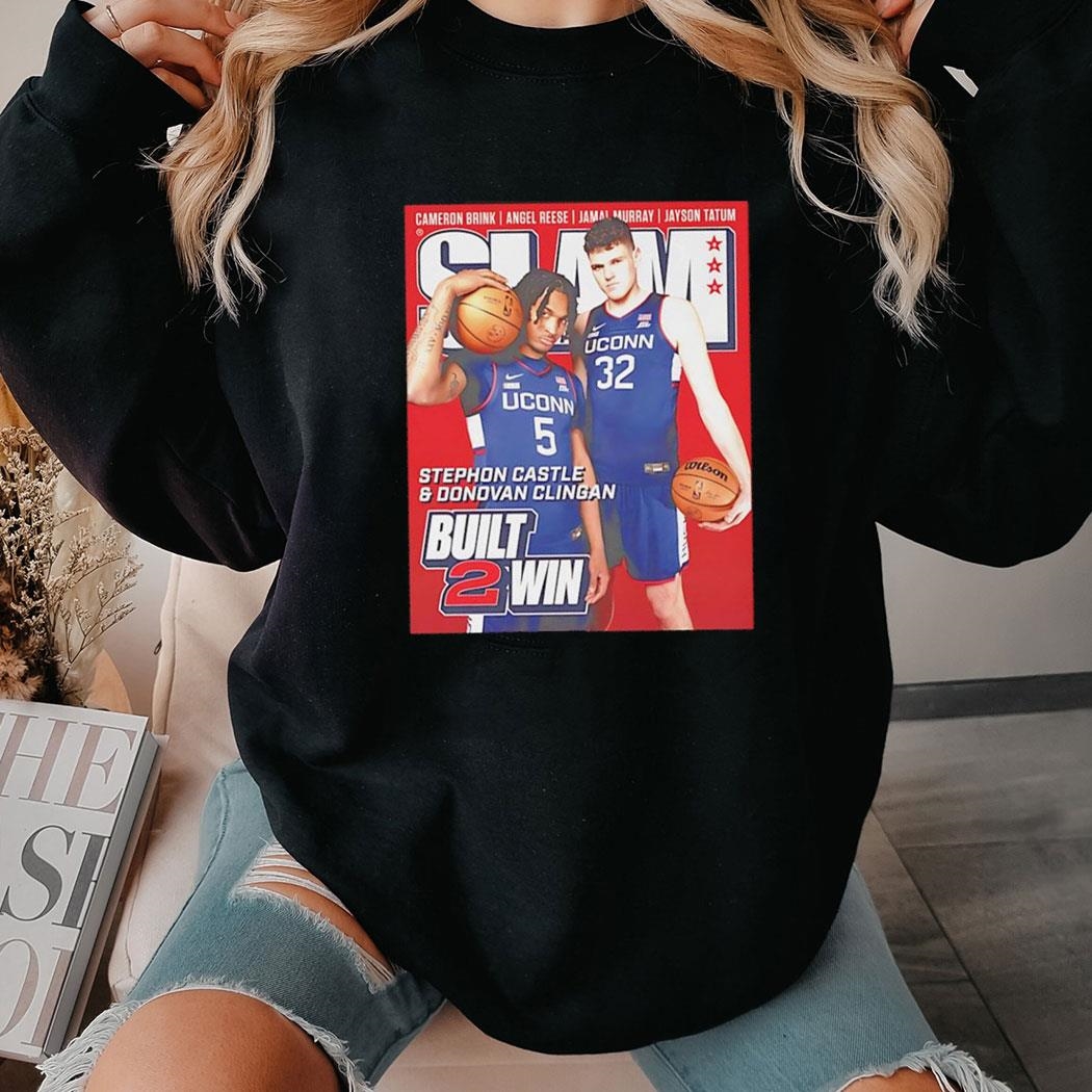 Stephon Castle And Donovan Clingan Built 2 Win Slam Uconn Huskies Basketball Shirt