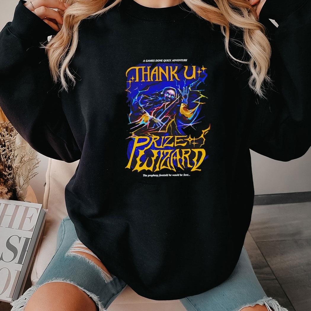 Thank U Prize Wizard Shirt Hoodie Thank U Prize Wizard Shirt Hoodie