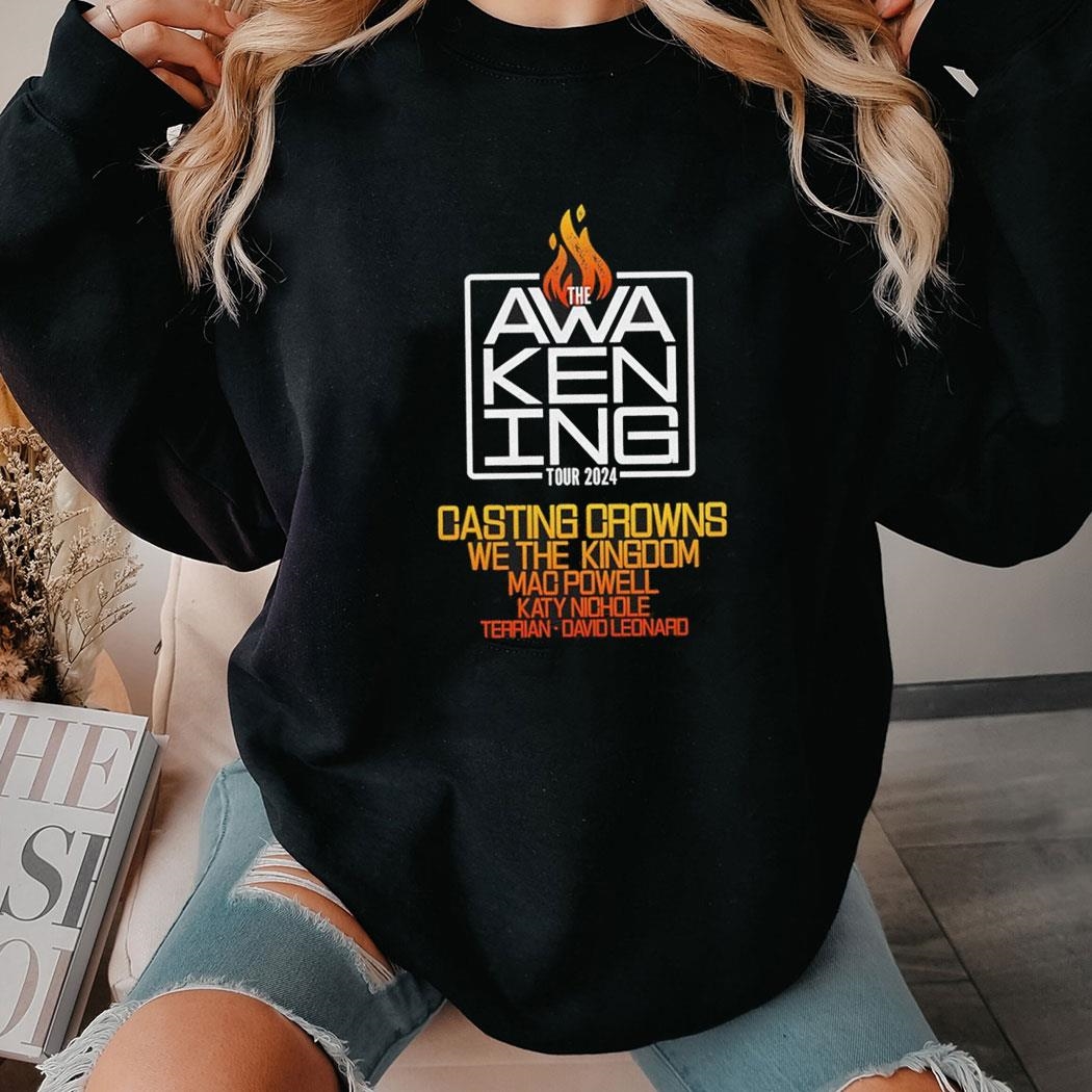 The Awakening Tour 2024 Casting Crowns We The Kingdom Mac Powell Shirt Hoodie