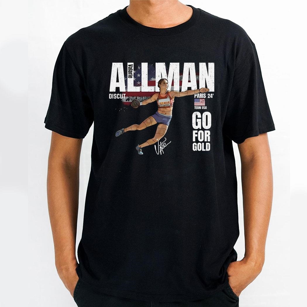 2024 Paris Discut Team Usa Valarie Allman Go For Gold Shirt