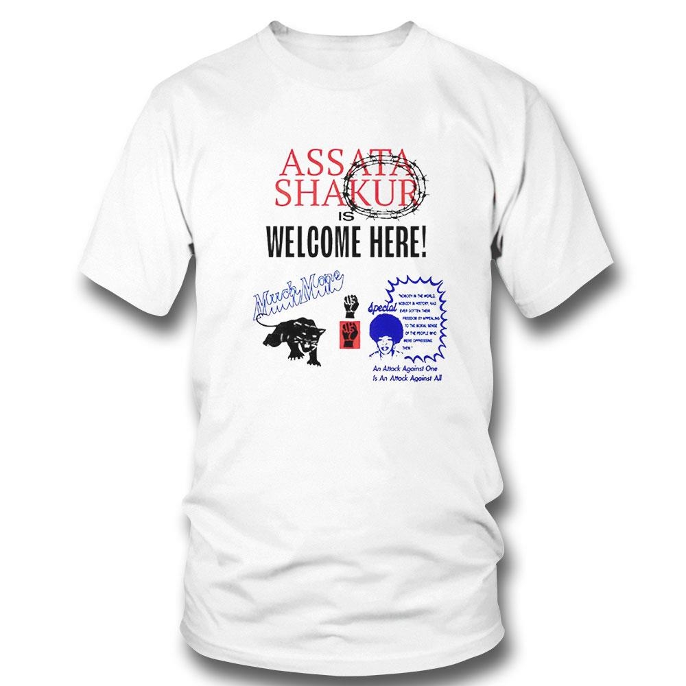 Assata Shakur Is Welcome Here Shirt