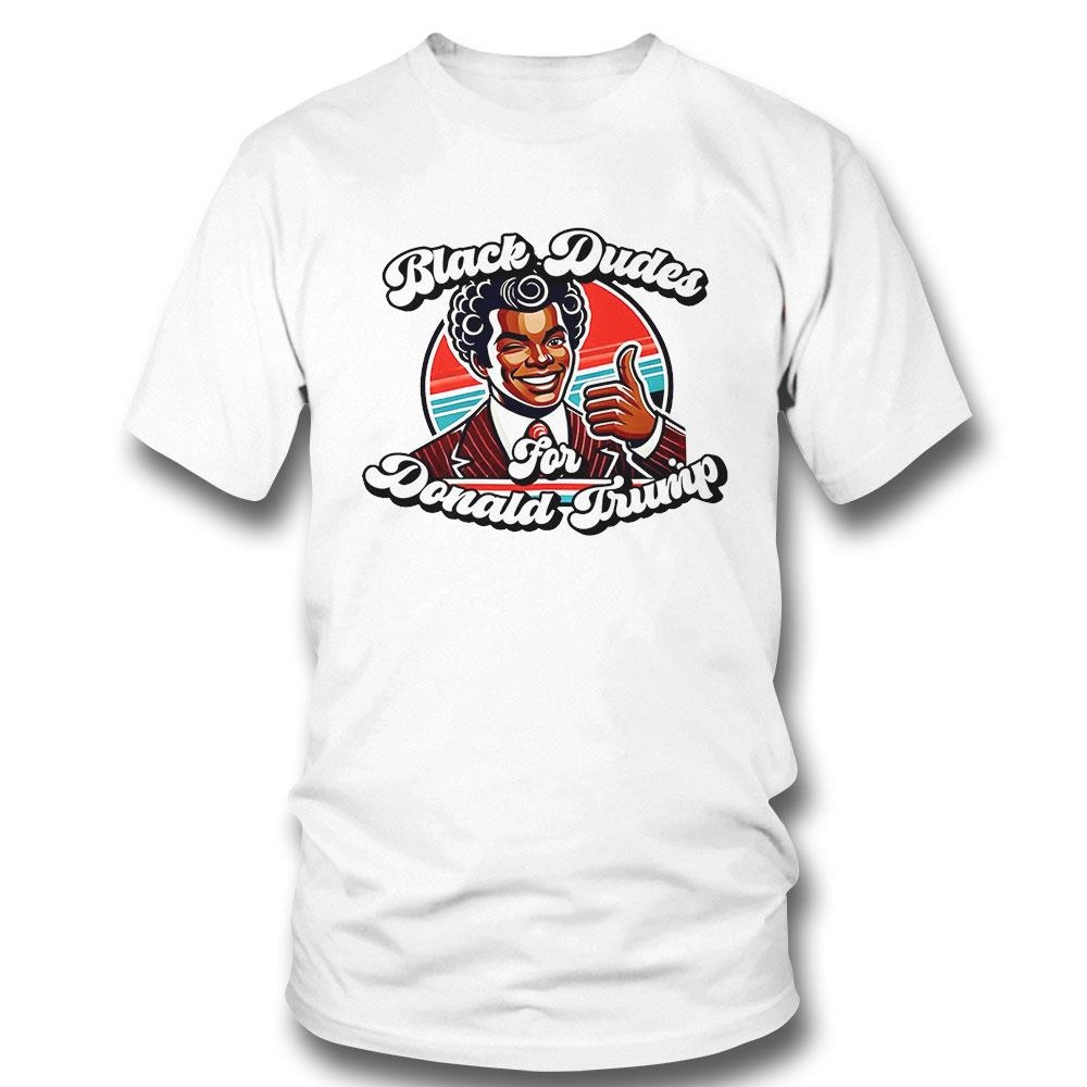 Black Dudes For Donald Trump Shirt Hoodie