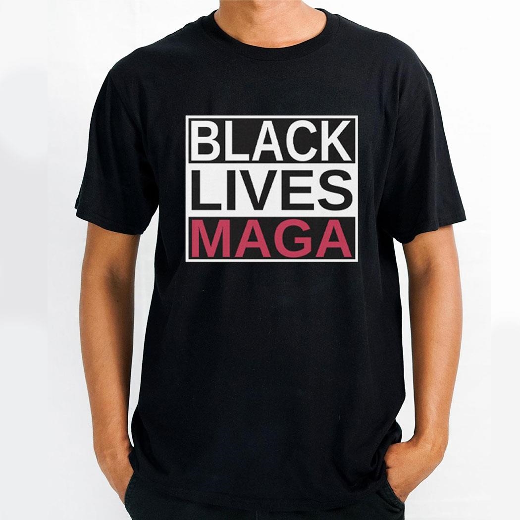 Black Lives Maga Shirt