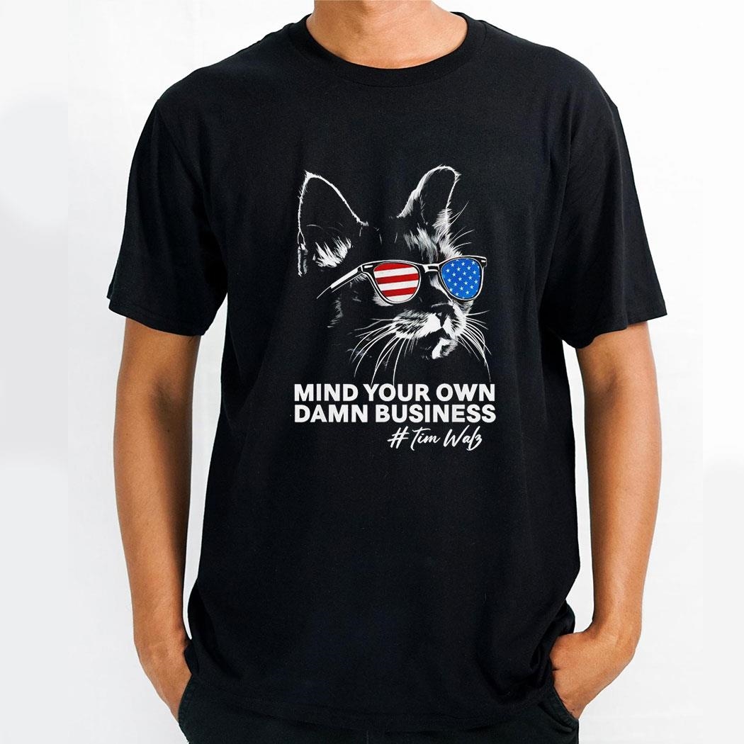 Cat Glass Usa Flag Mind Your Own Damn Business Harris Walz Shirt