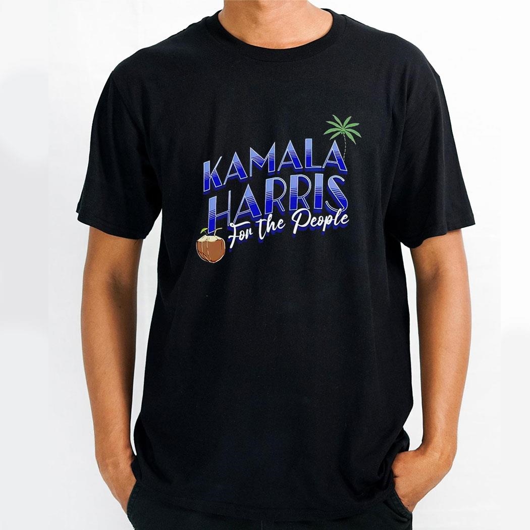 Coconut Tree Kamala Harris For The People Shirt