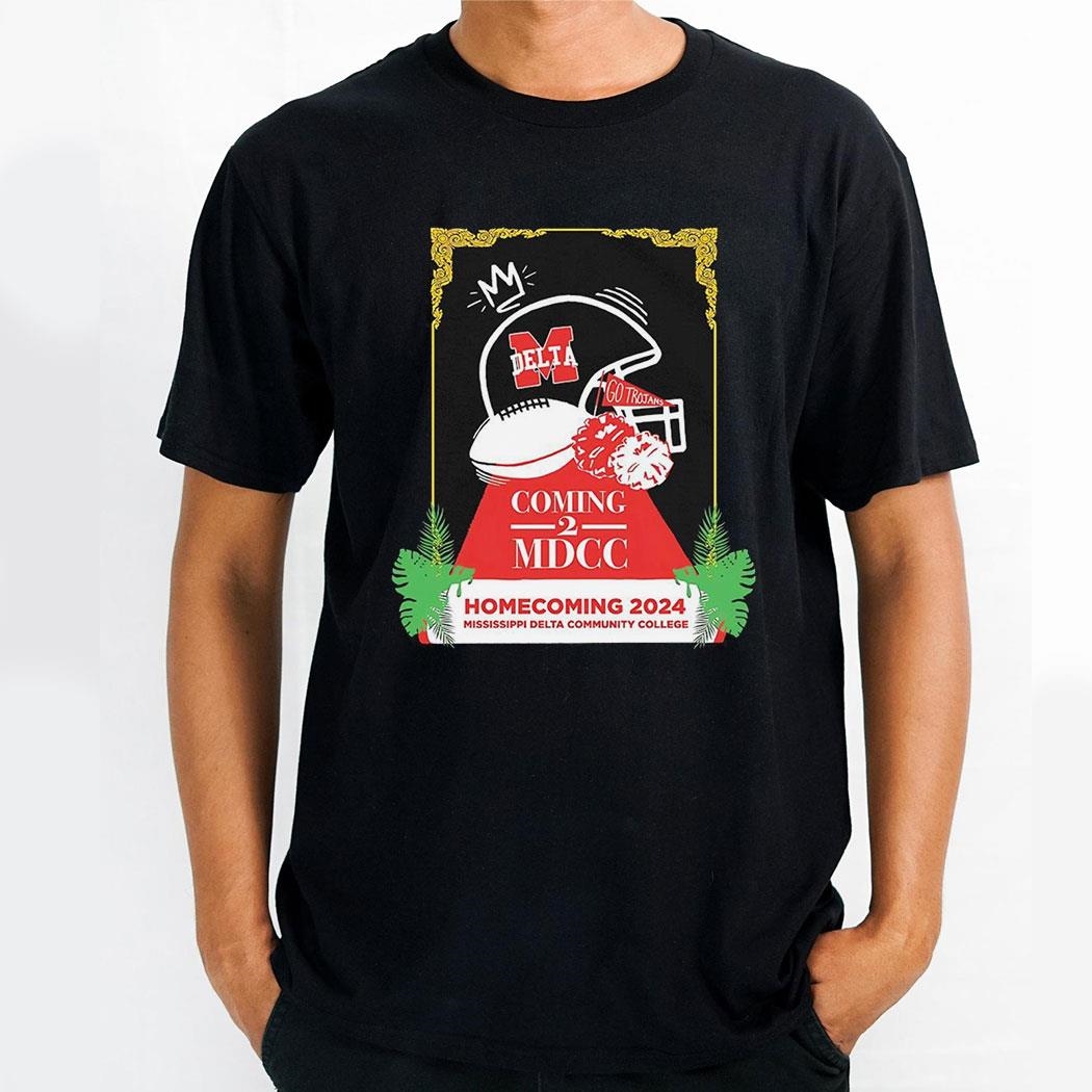 Coming 2 Mdcc Mississippi Delta Community College 2024 Shirt