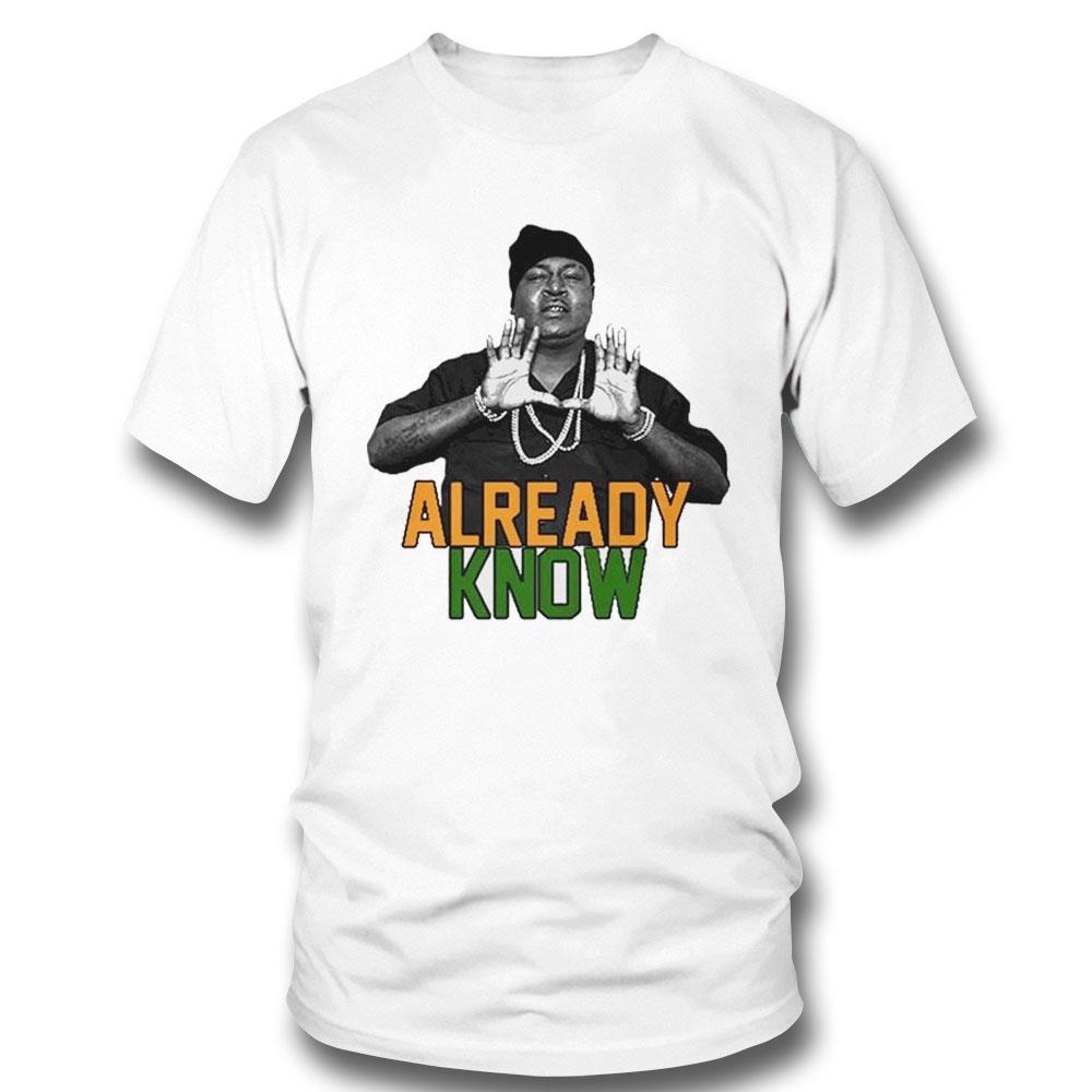 Dade Wear Dade X Trick Daddy U Already Know 2024 Shirt