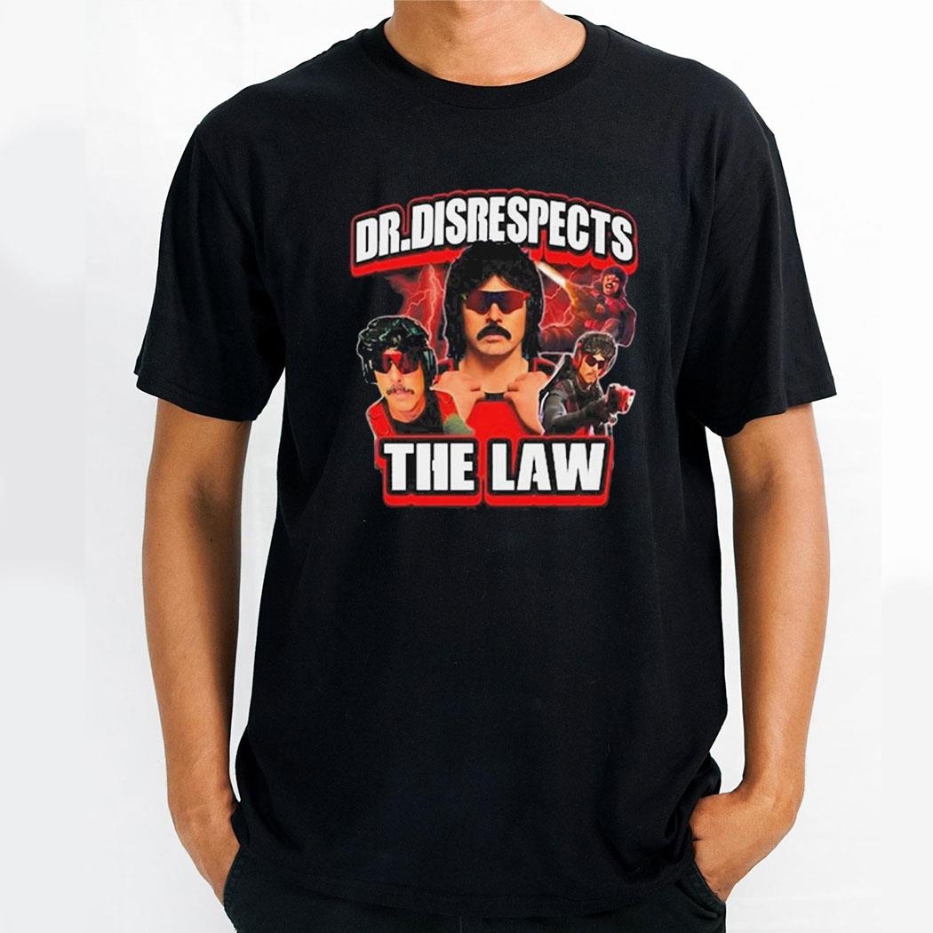 Funnyahhtees Dr Disrespects The Law Photo Shirt