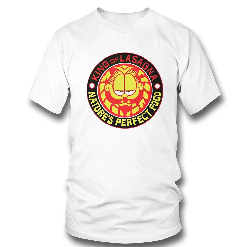 Garfield King Of Lasagna Natures Perfect Food Shirt