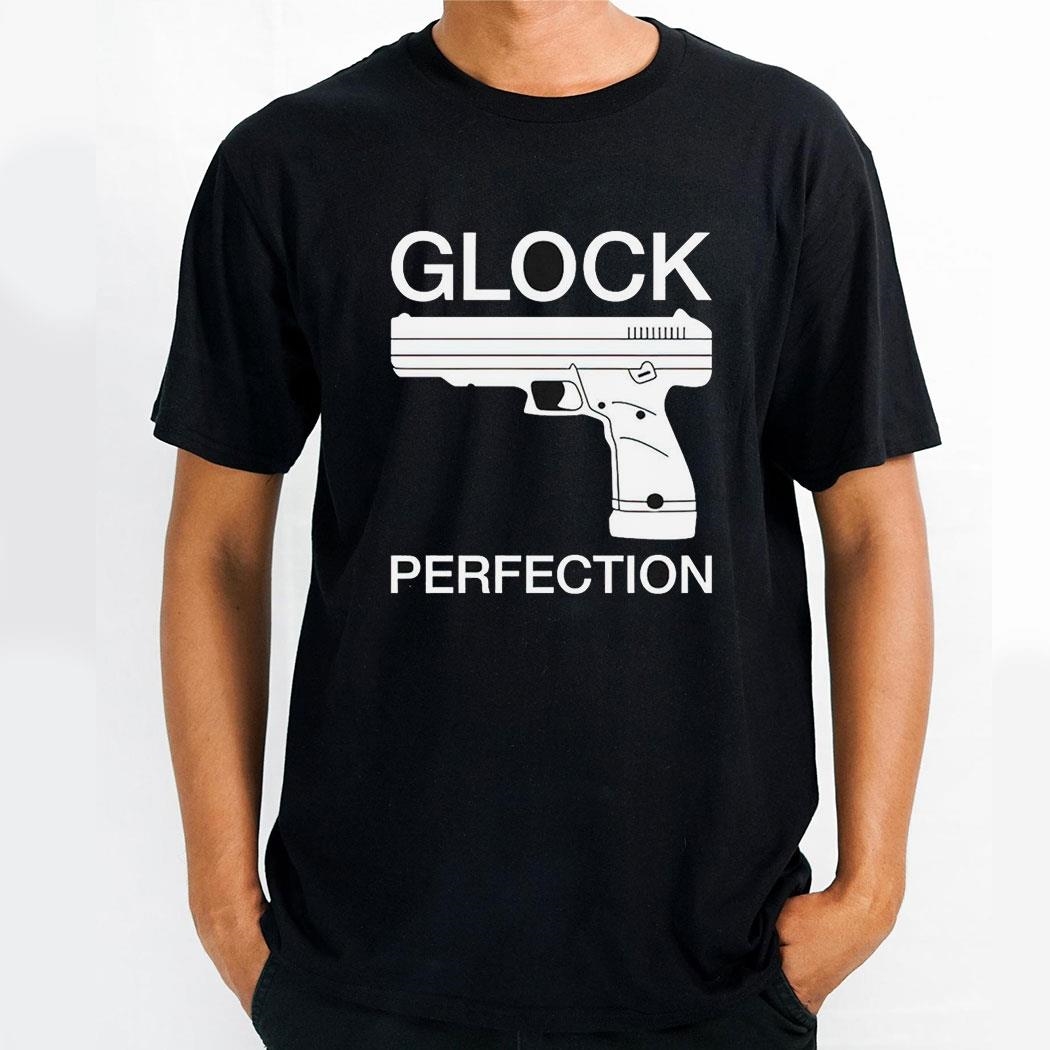 Glock Perfection Shirt
