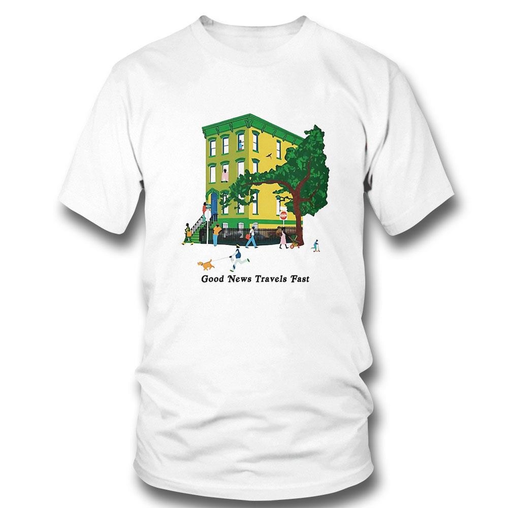 Good News Travels Fast Shirt