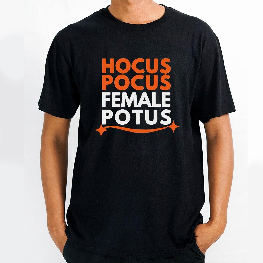 Hocus Pocus Female Potus Shirt
