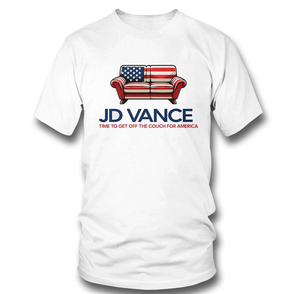 Jd Vance Time To Get Off The Couch For America Shirt