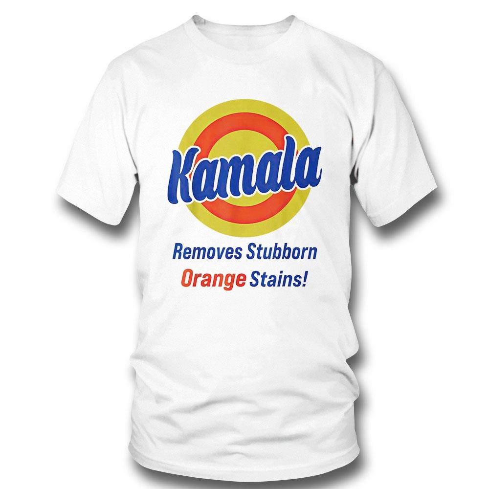 Kamala Harris 2024 Removes Stubborn Orange Stains Trending Shirt