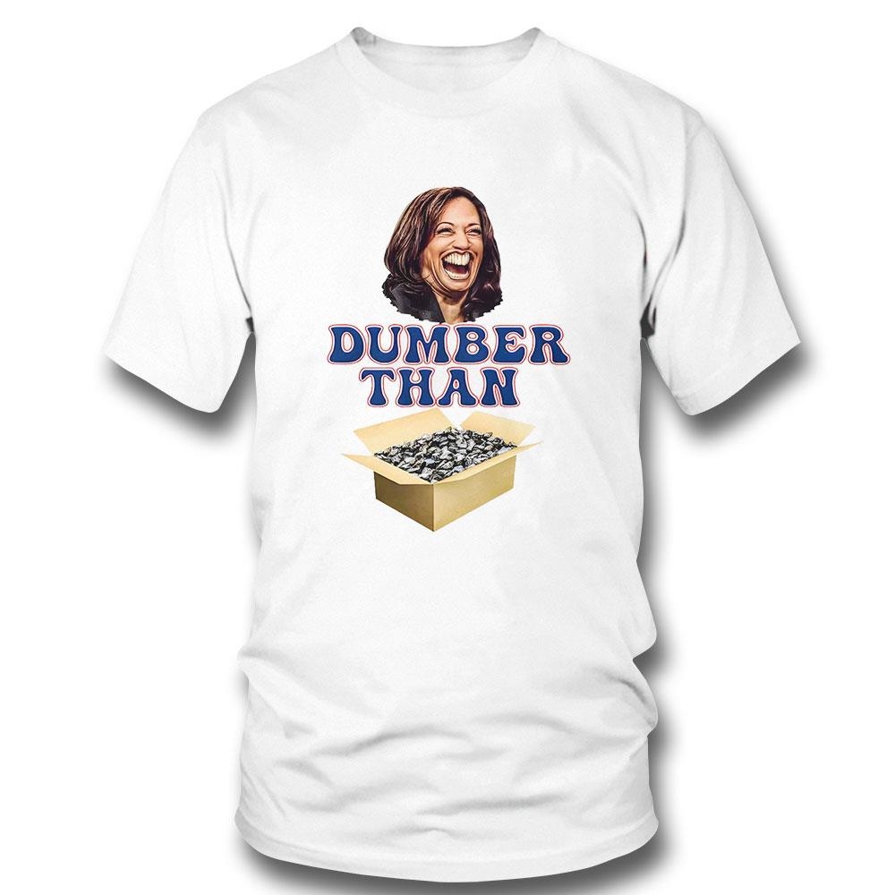 Kamala Harris Dumber Than Box Of Rocks Shirt Hoodie