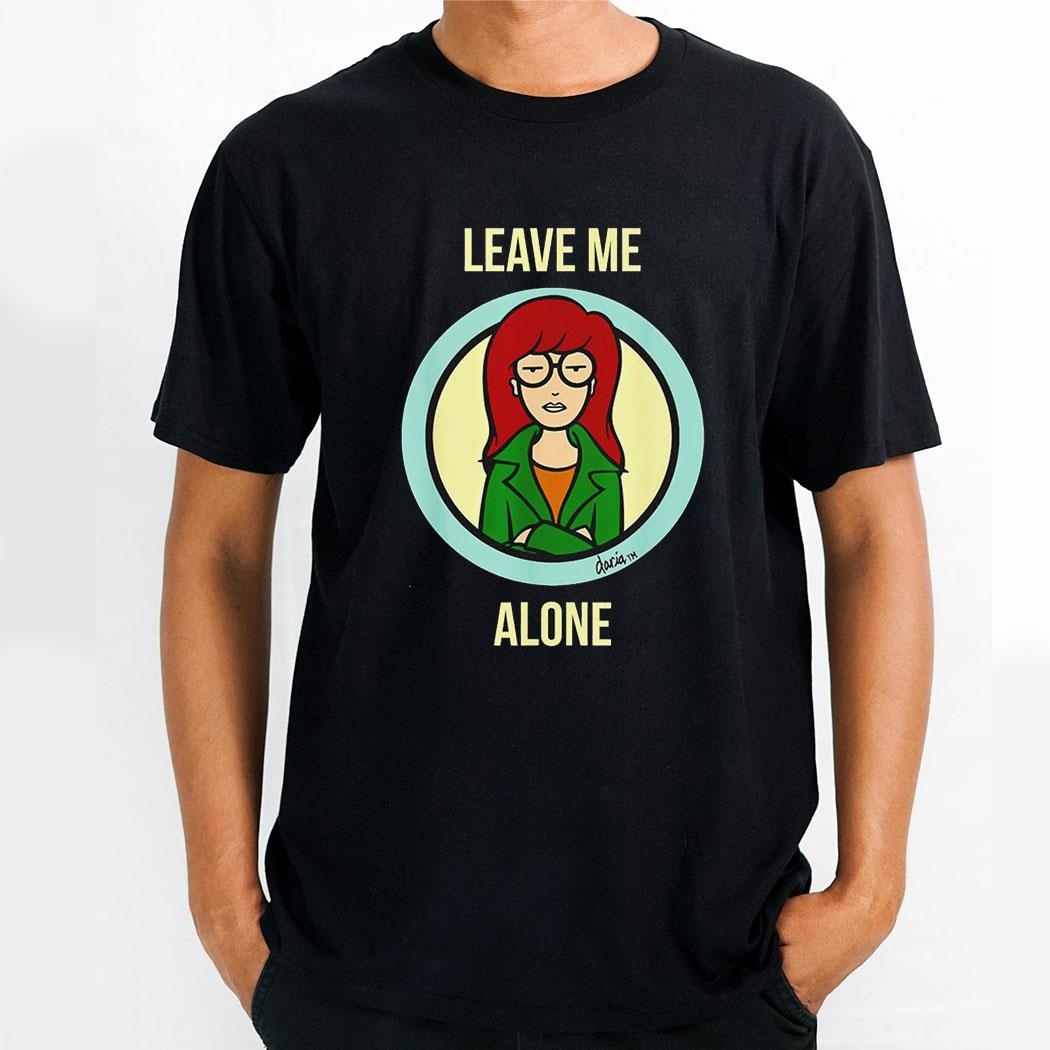 Leave Me Alone Mademark X Daria Shirt