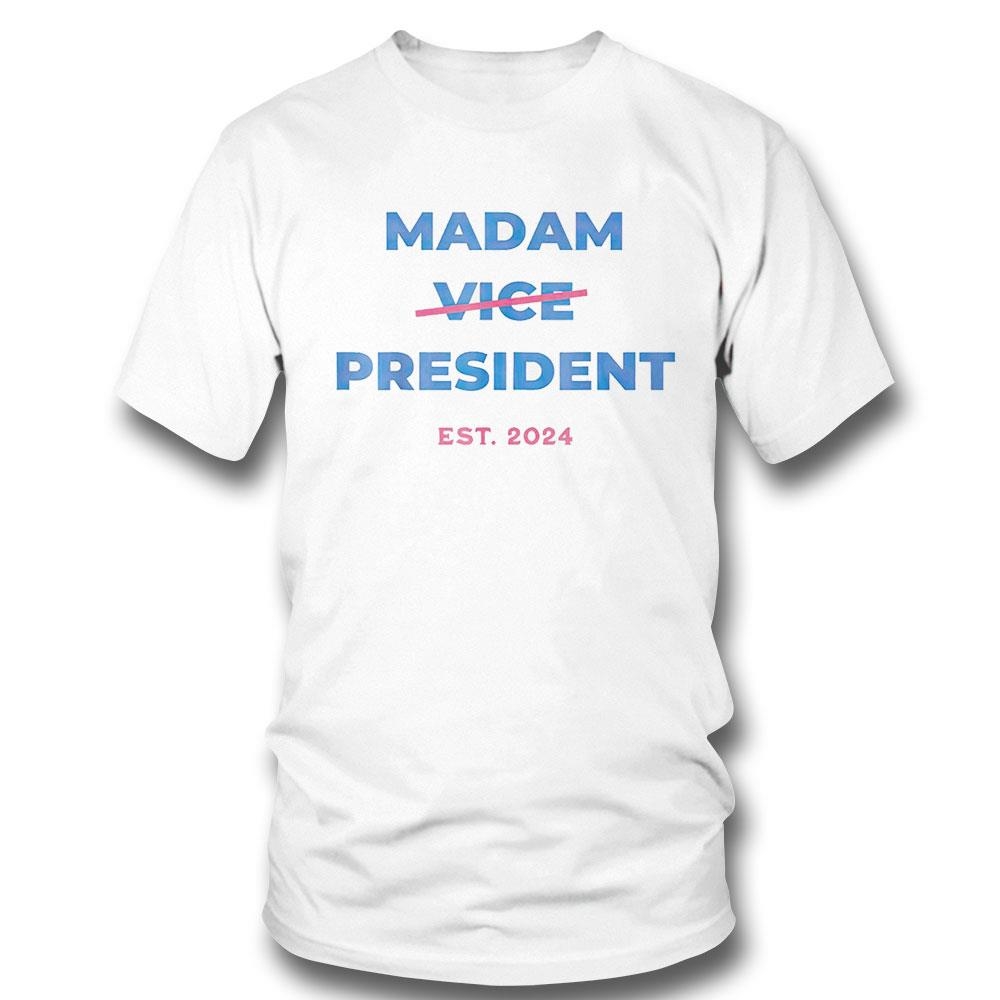 Madam Vice President Est 2024 Trending Shirt