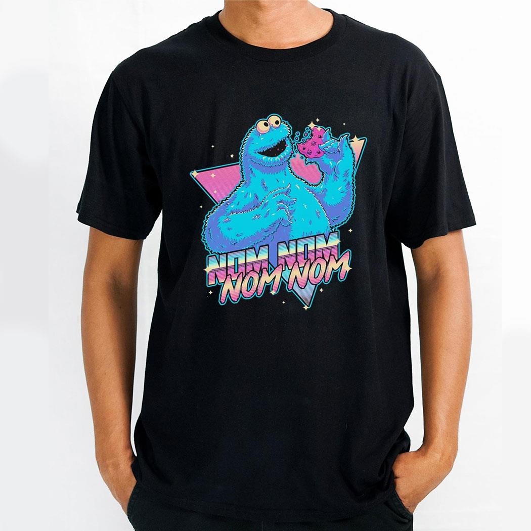 Monster Who Loves A Cookie Nom Nom Nom Shirt