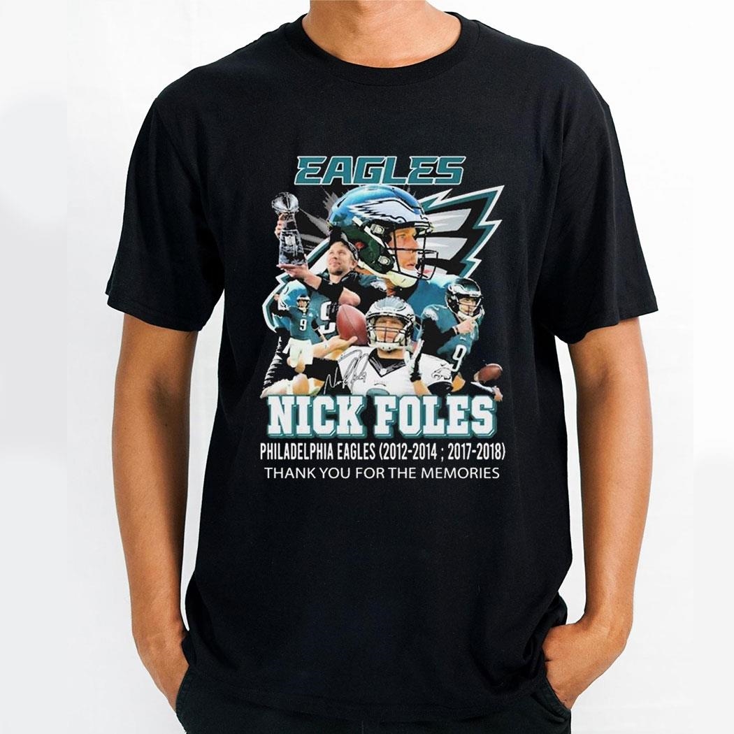 Philadelphia Eagles Nick Foles Signature Thank You For The Memories 2024 Shirt