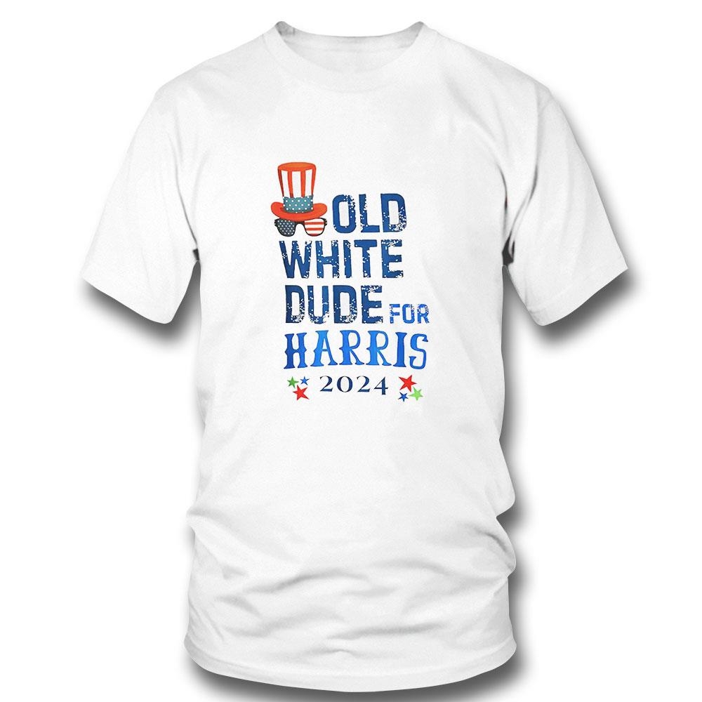 Old White Dude For Kamala Harris President 2024 Shirt Hoodie