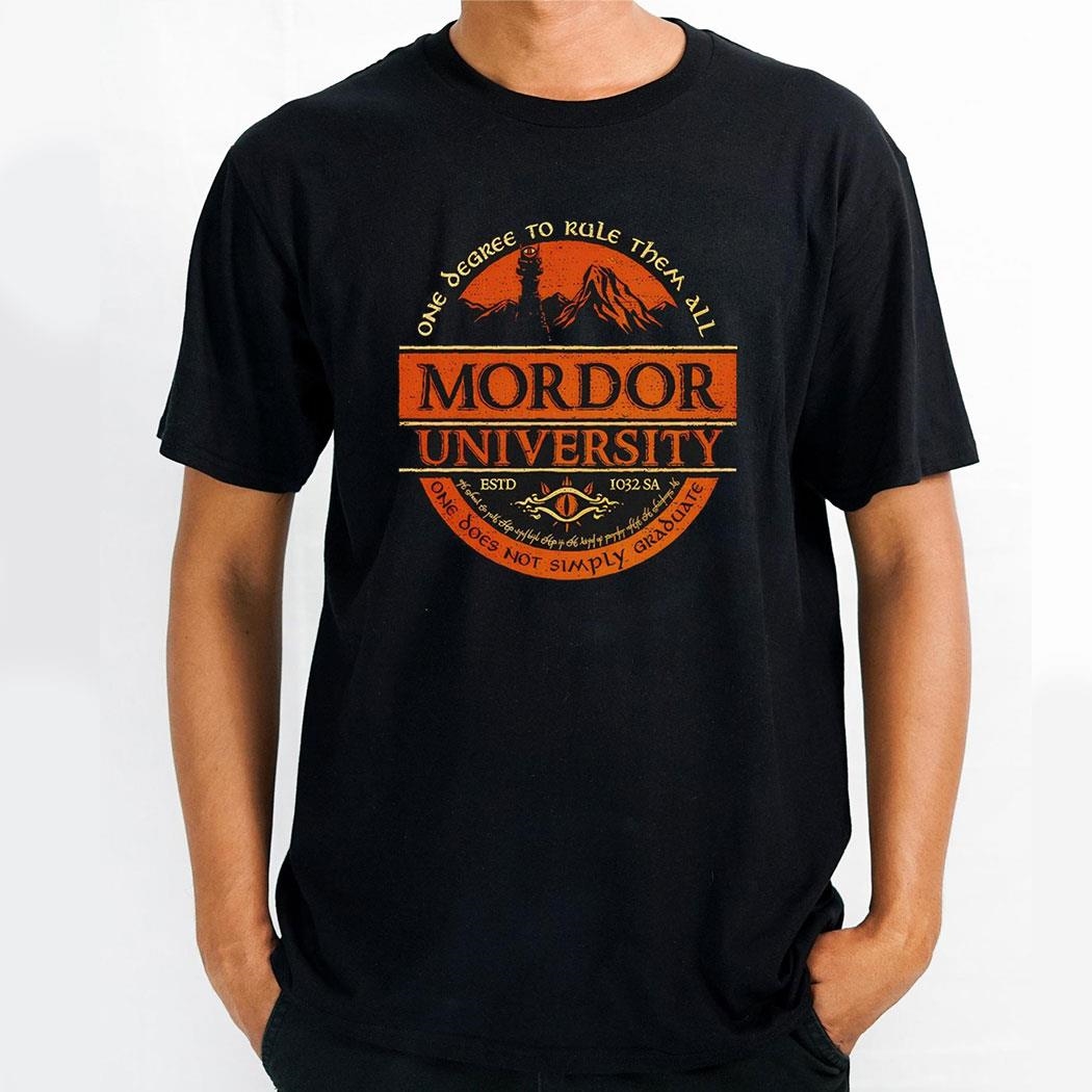 One Degree To Rule Them All Mordor University One Does Not Simply Graduate Shirt