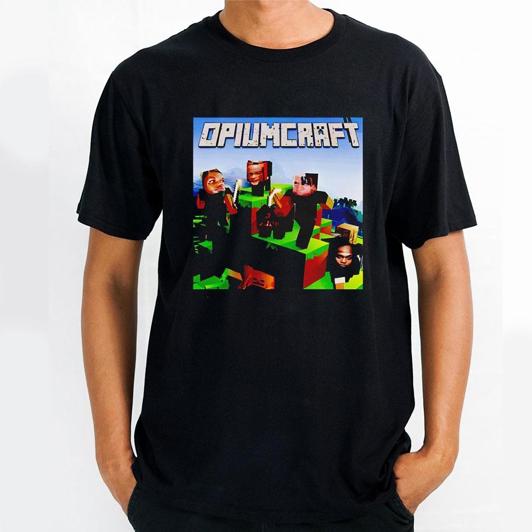Opiumcraft Shirt