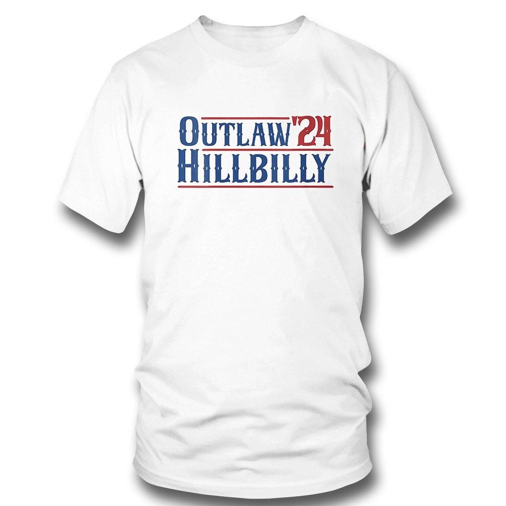 Outlaw Hillbilly 2024 Shirt Hoodie