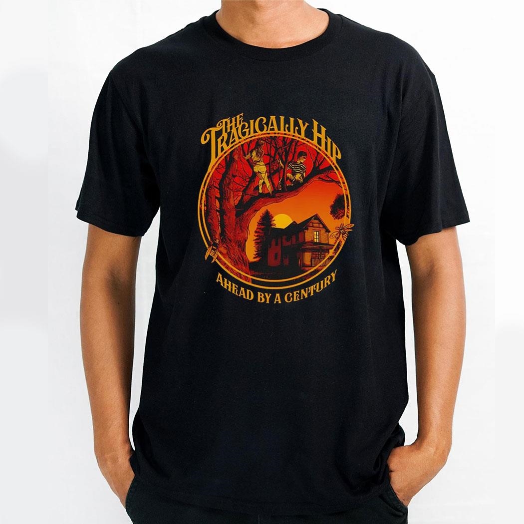 The Tragically Hip Ahead By A Century Shirt