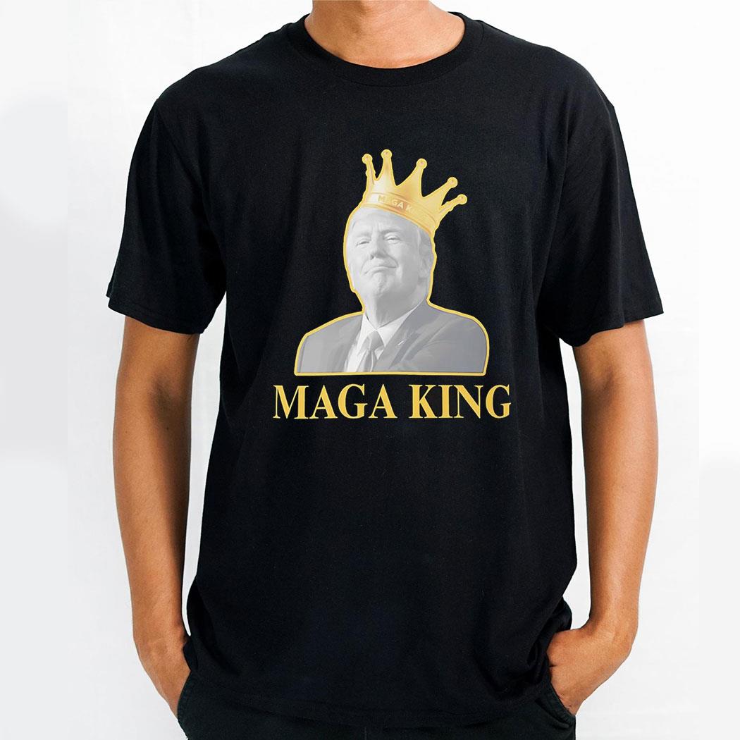 Trump Maga King Shirt