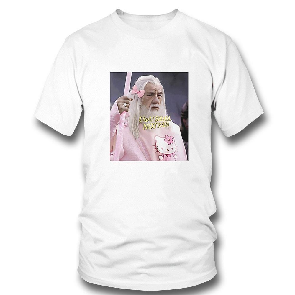 Uwu Shall Not Pass Kitty Shirt Hoodie