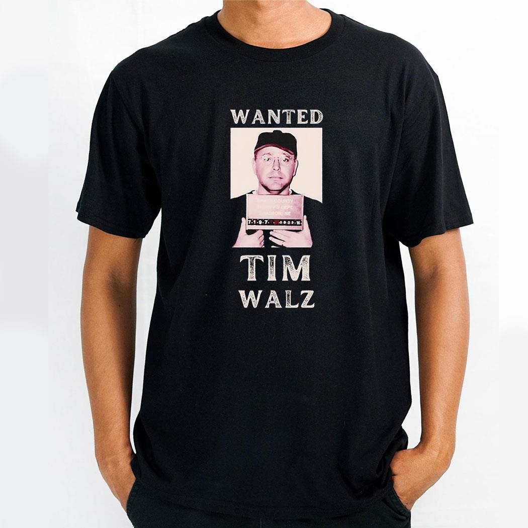 Wanted Tim Walz Mugshot Shirt