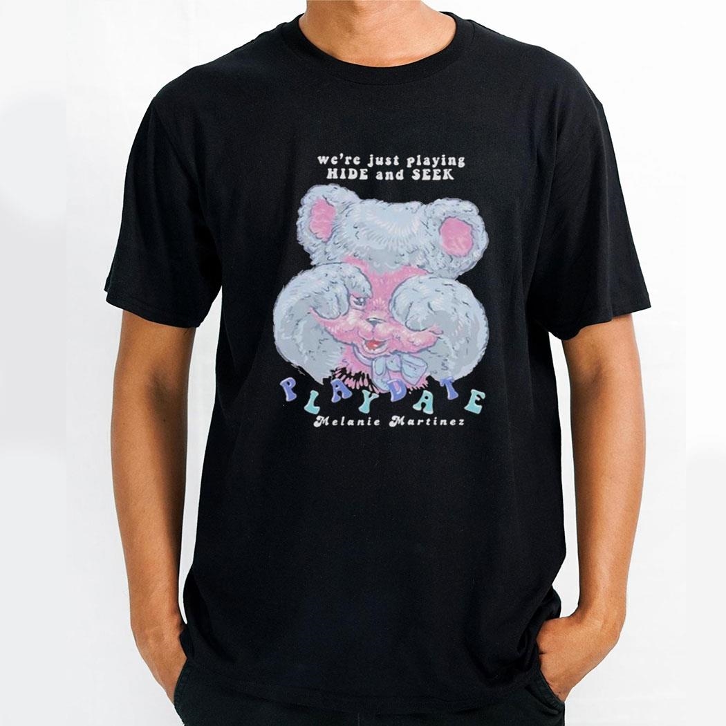 We’re Just Playing Hide And Seek Playdate Bear Teddy Shirt