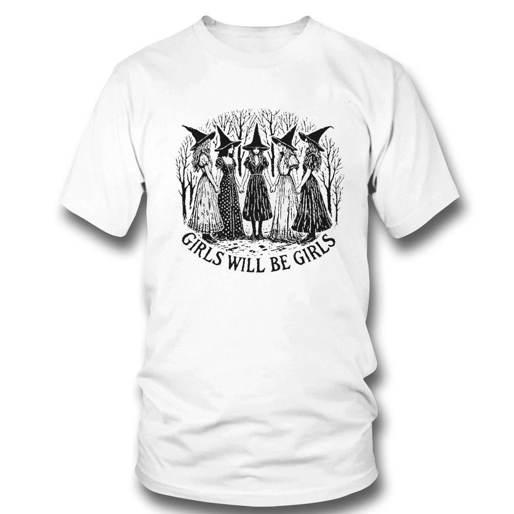 Womens Girls Will Be Girls Witch Feminism Shirt