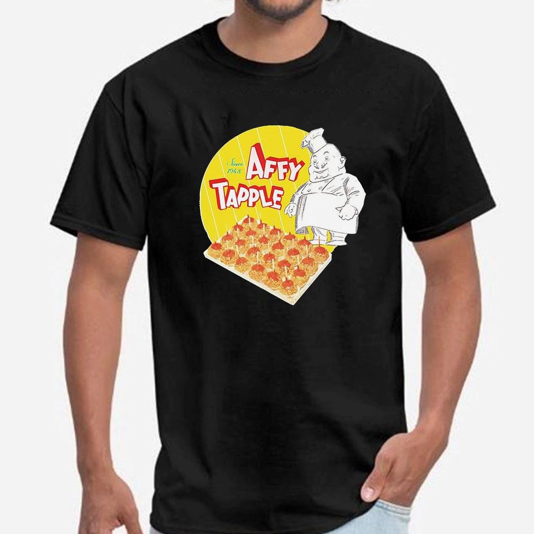 Affy Tapple Since 1948 Shirt