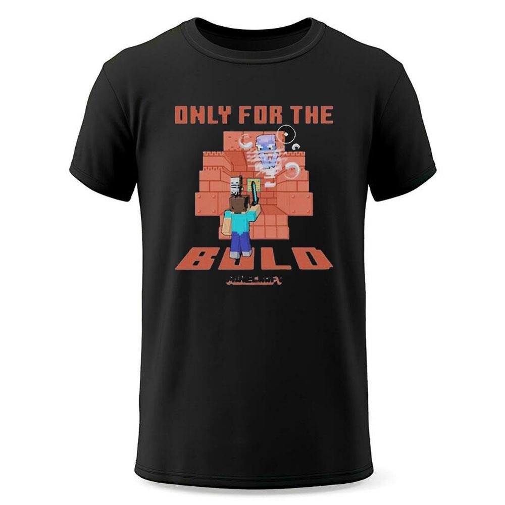 Only For The Bold 2024 Minecraft Shirt Only For The Bold 2024 Minecraft Shirt