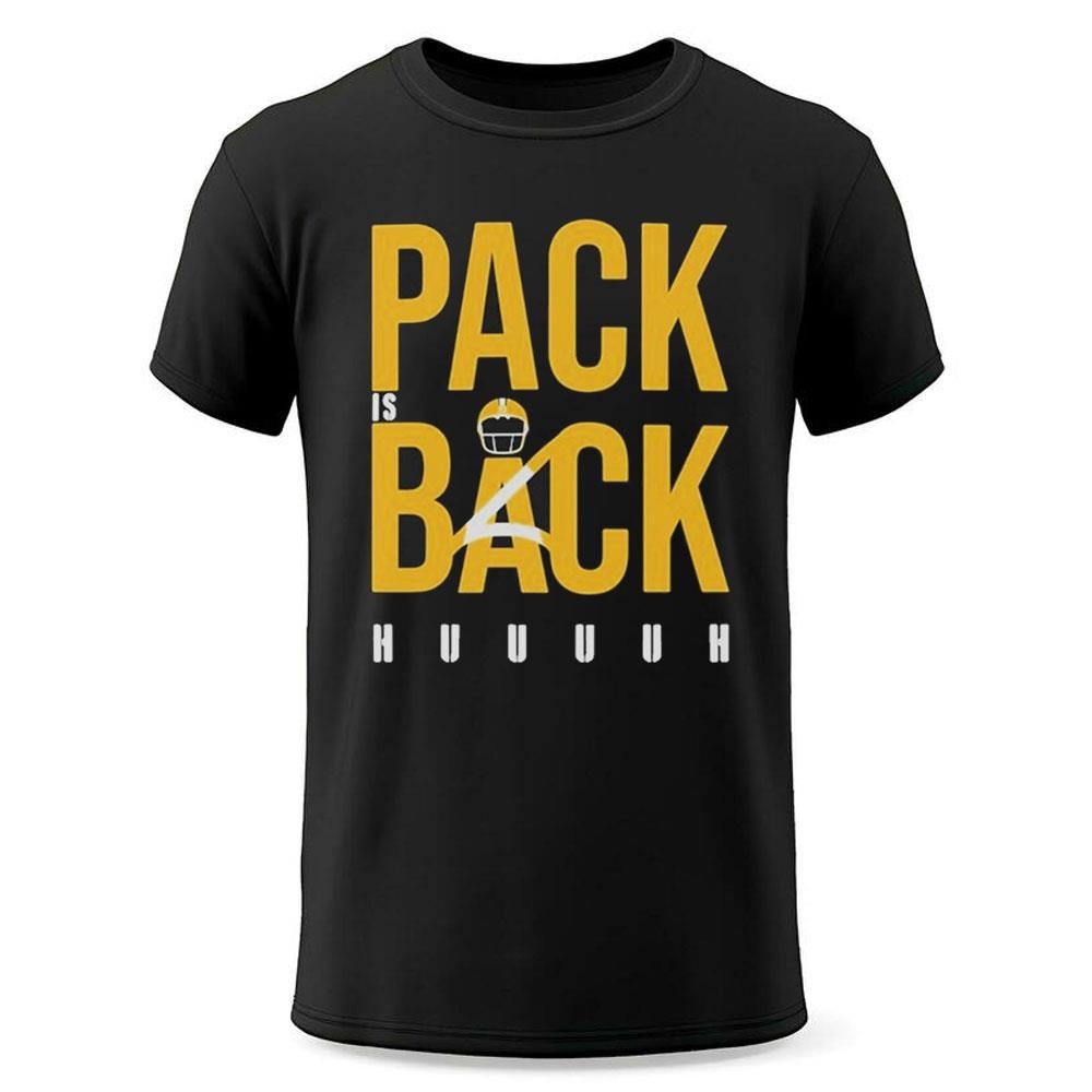 Pack Is Back Huuuh 2024 Sweatshirt Pack Is Back Huuuh 2024 Sweatshirt
