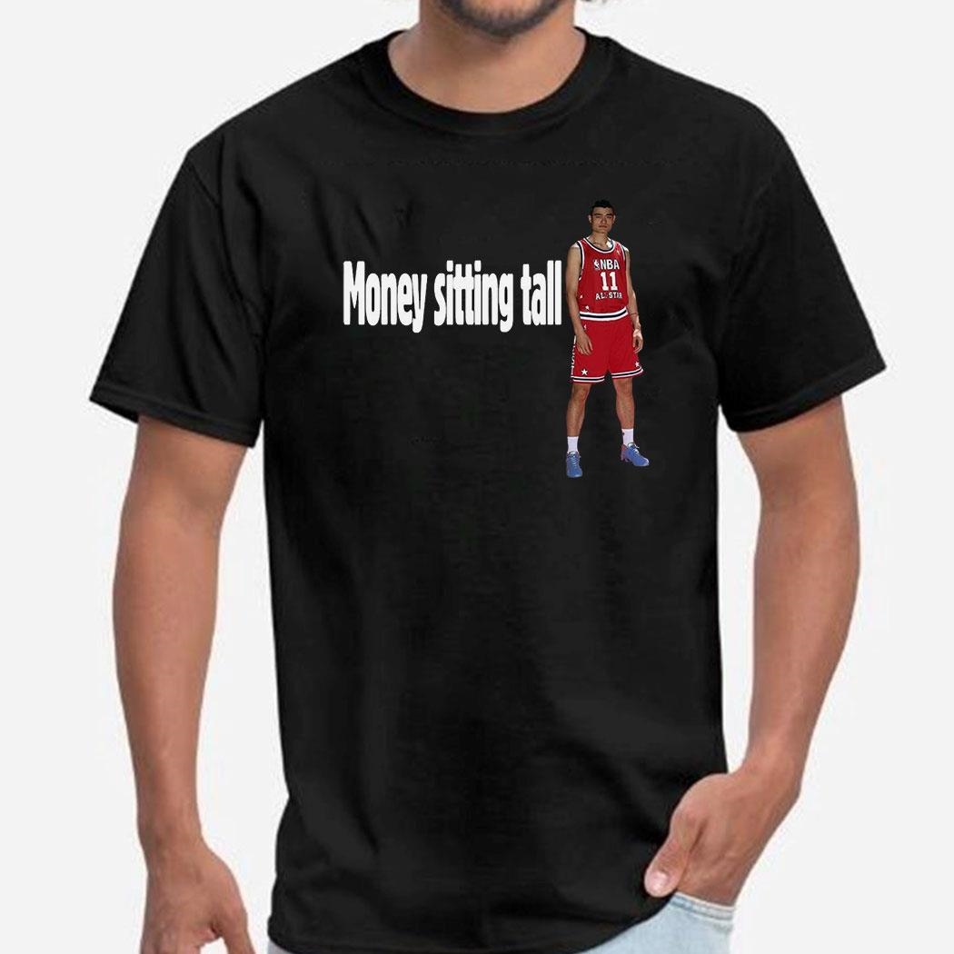 Yao Ming Money Sitting Tall Shirt