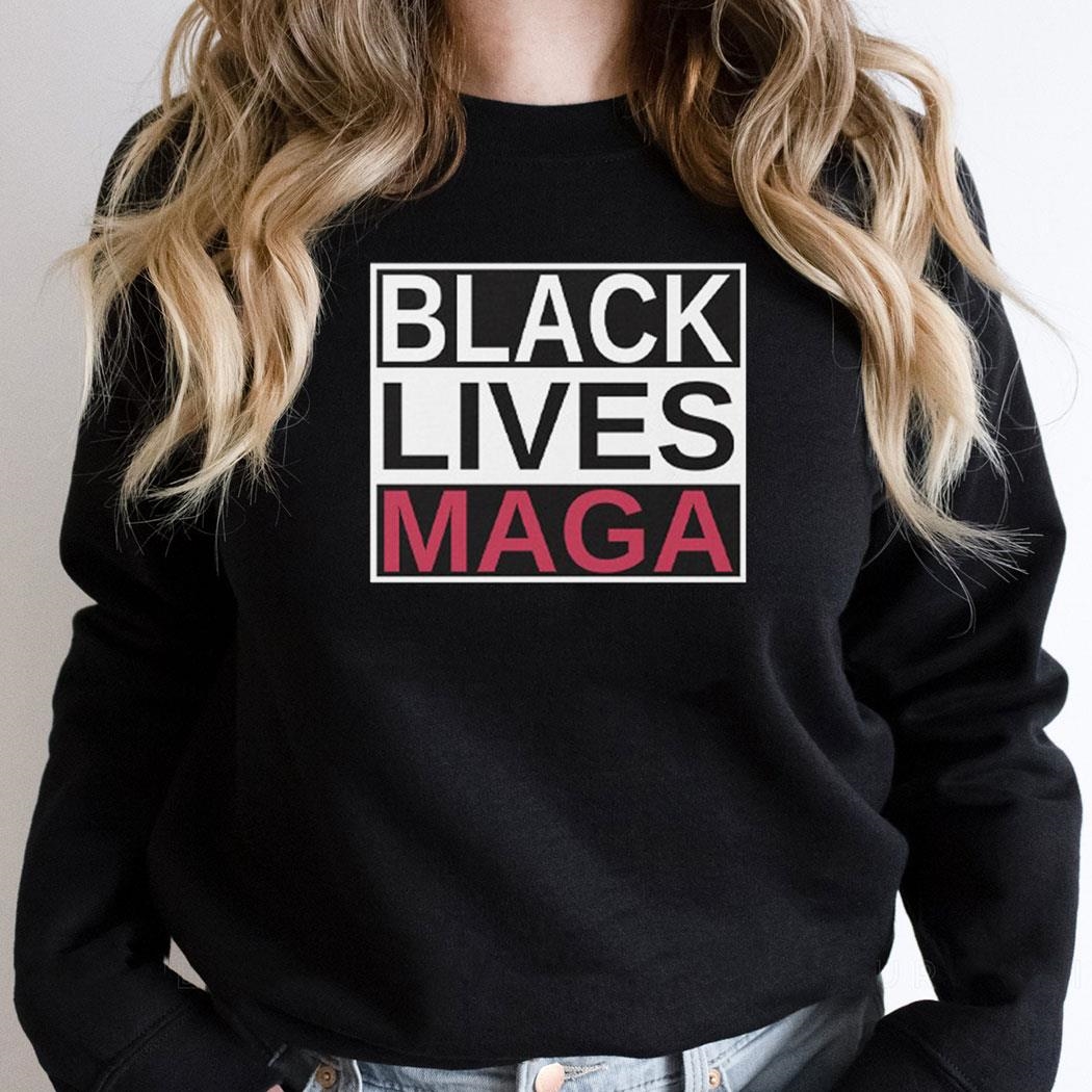 Black Lives Maga Shirt