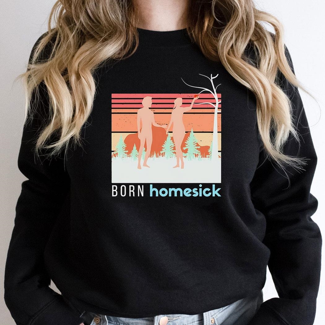Born Homesick Vintage Shirt