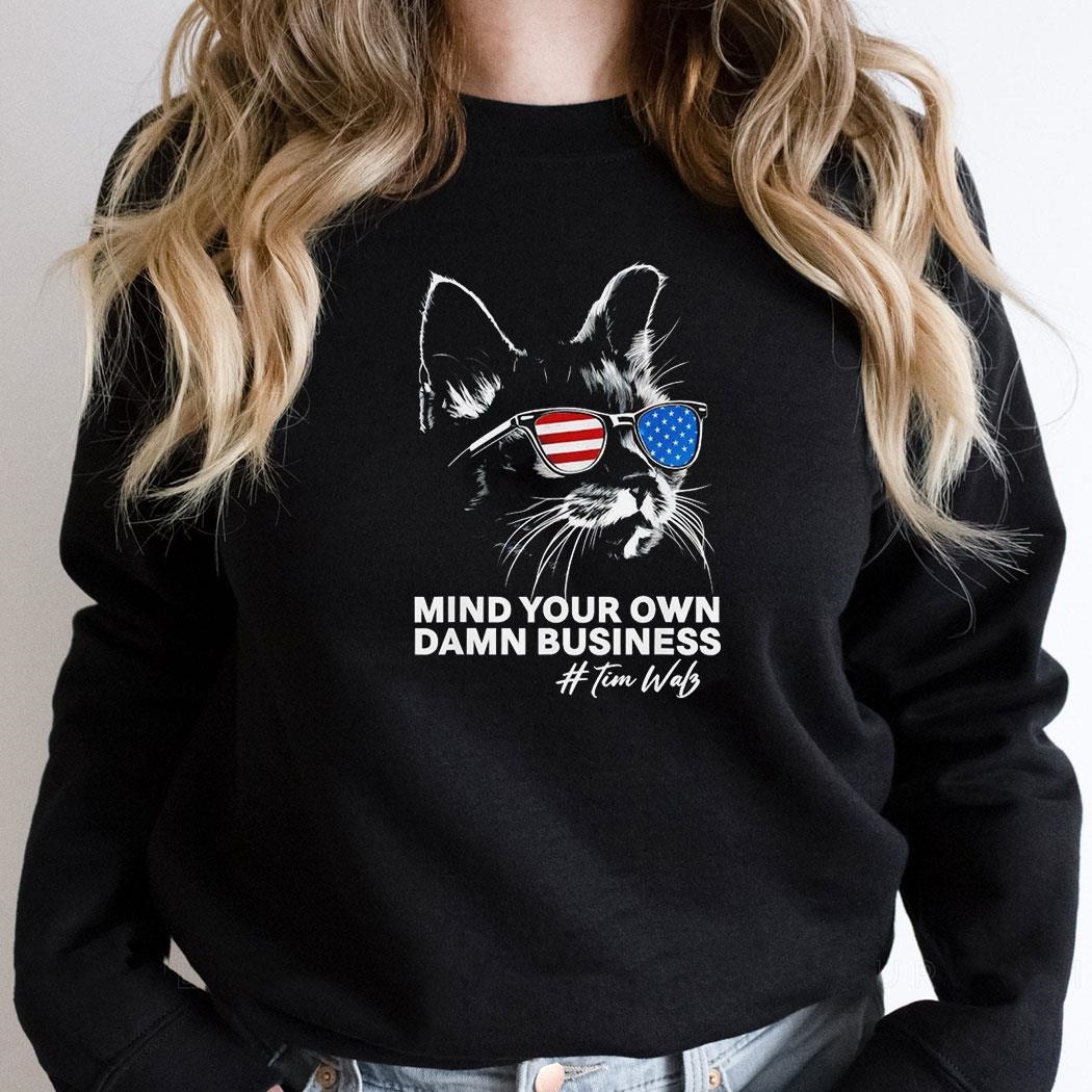 Cat Glass Usa Flag Mind Your Own Damn Business Harris Walz Shirt